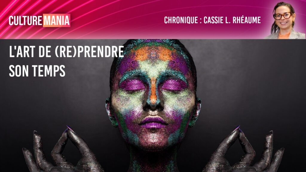 L&rsquo;art de (re)prendre son temps