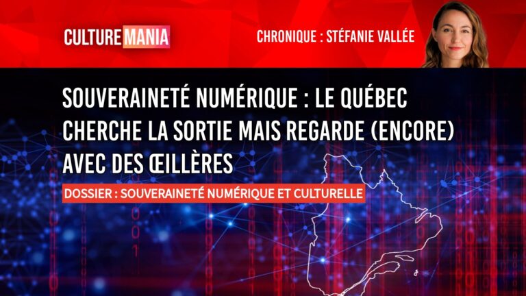 Souveraineté numérique : le Québec cherche la sortie mais regarde (encore) avec des œillères