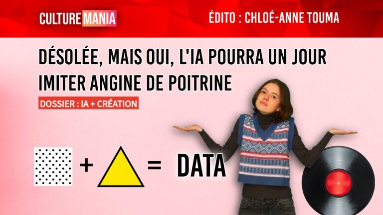 Désolée, mais oui, l&rsquo;IA pourra un jour imiter Angine de Poitrine…